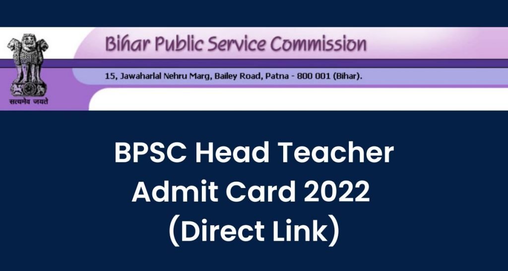 Head Teacher Admit Card BPSC 2023